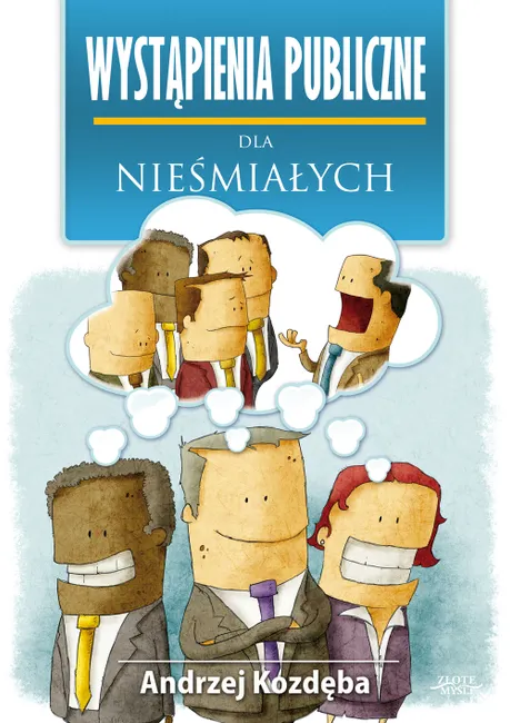 Wystąpienia publiczne dla nieśmiałych 9788377018682