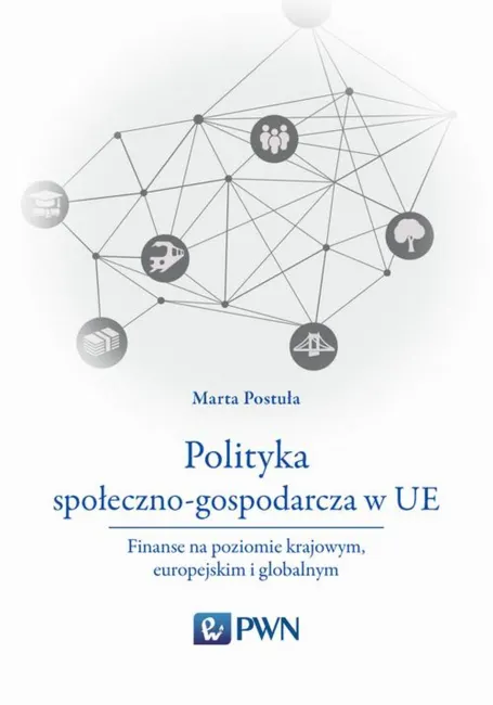 Polityka społeczno-gospodarcza w UE 9788301204884