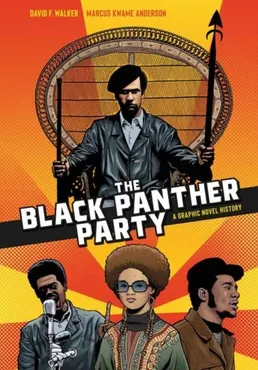 The Black Panther Party: A Graphic Novel History 9781984857705