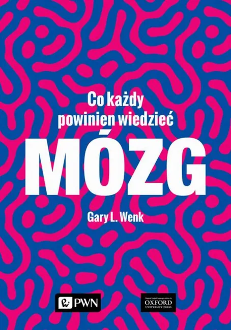 Mózg. Co każdy powinien wiedzieć 9788301217419