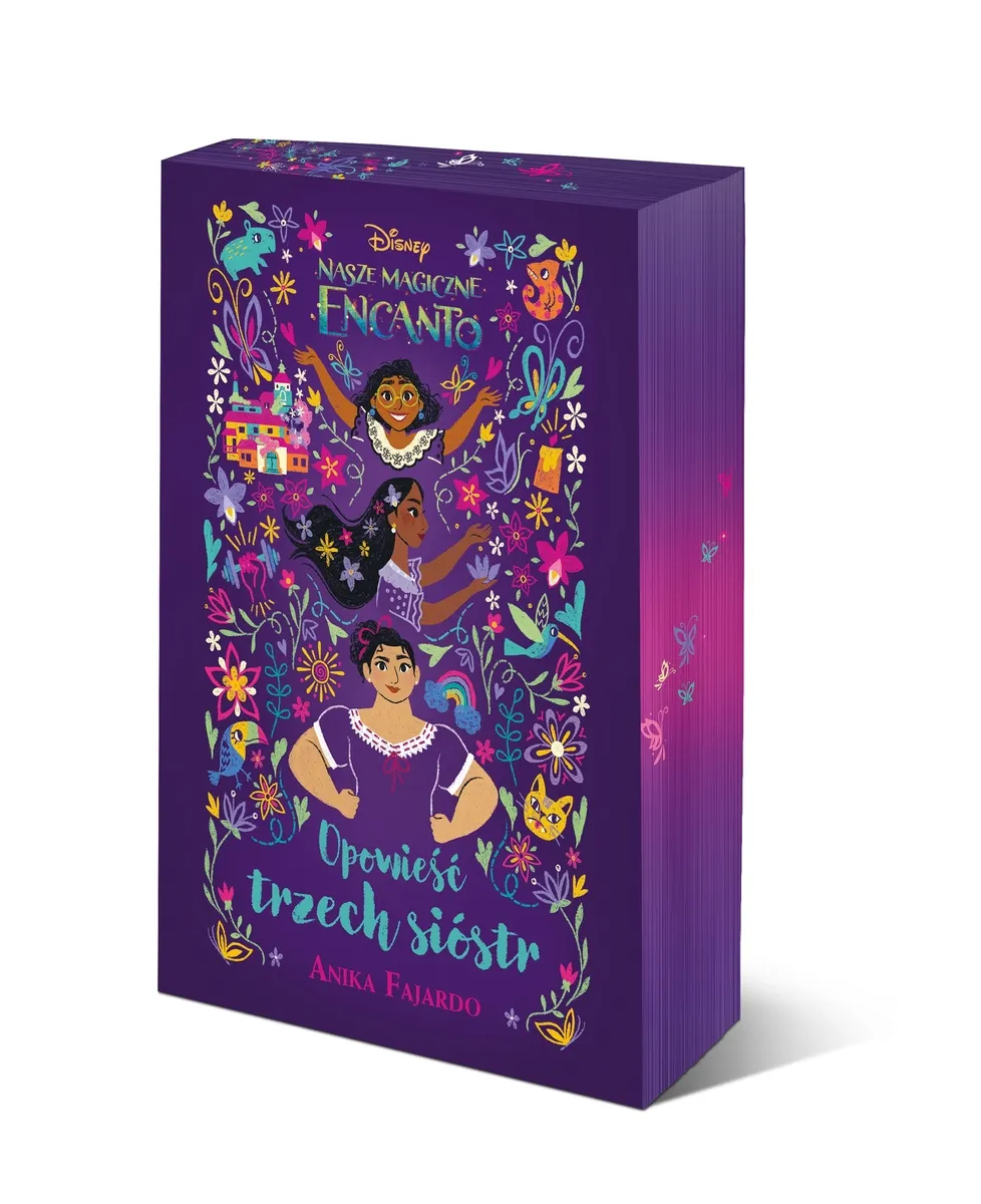Opowieść trzech sióstr. Disney Nasze magiczne Encanto 9788383151816