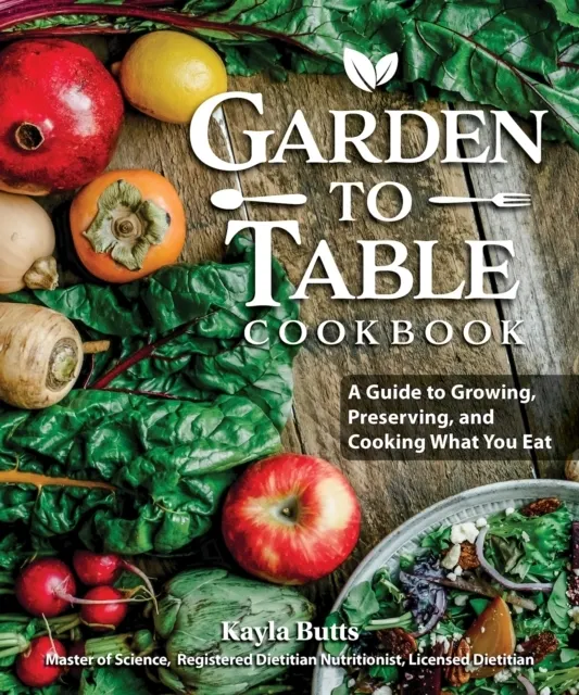 Garden to Table Cookbook  9781497102927