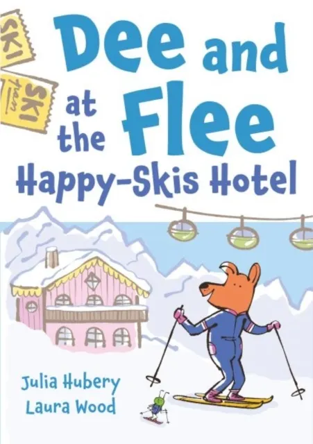 Dee and Flee at Happy Skis Hotel  9781805952084