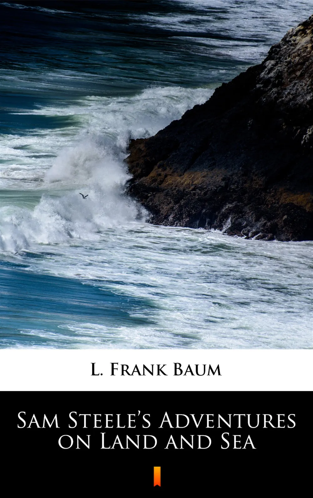 Sam Steele’s Adventures on Land and Sea 9788381768443