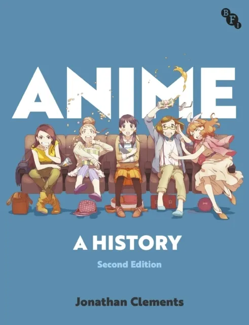 Anime: A History 9781839025129