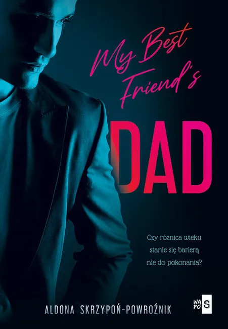 My Best Friend's Dad 9788382903775