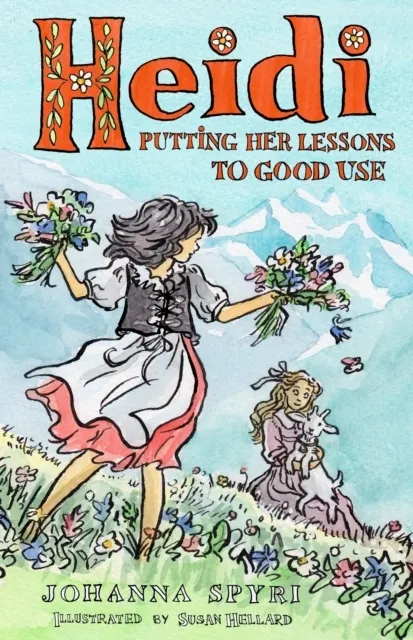 Heidi: Putting Her Lessons to Good Use  9781847499332