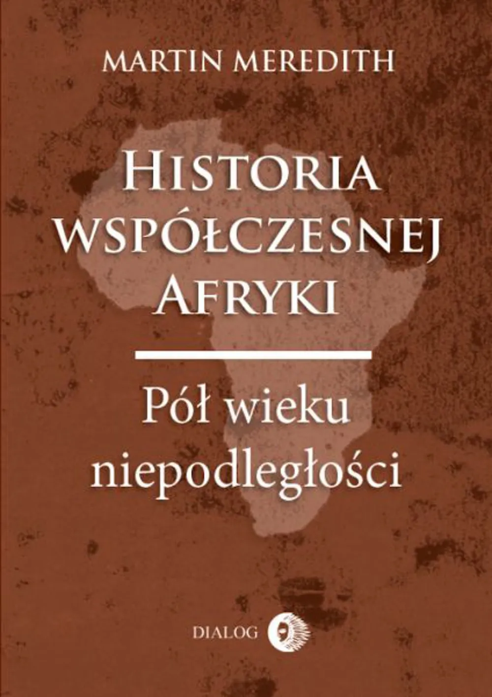 Historia współczesnej Afryki. Pół wieku niepodległości (e-book) 9788380021419