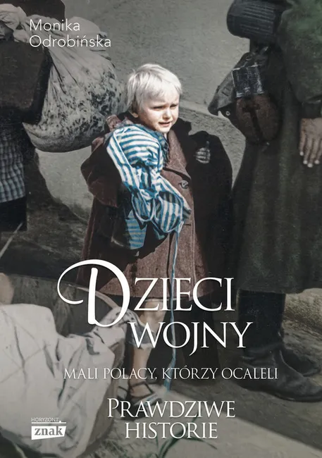 Dzieci wojny. Mali Polacy, którzy ocaleli 9788324088027