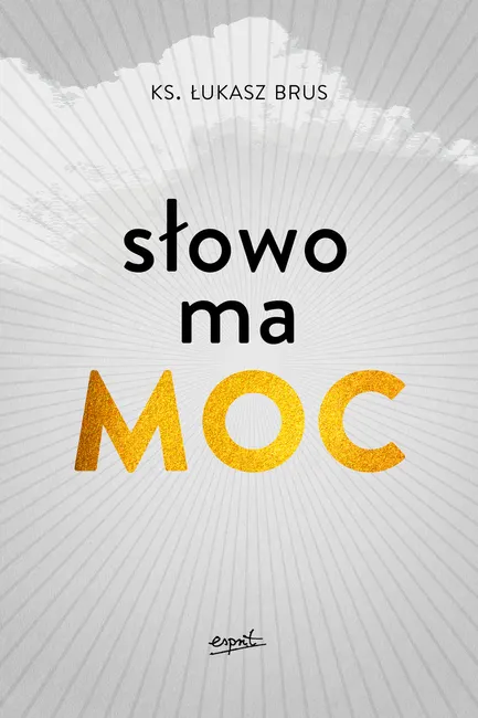Słowo ma moc 9788367291965