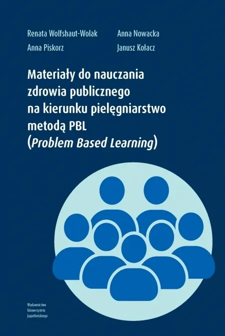 Materiały do nauczania zdrowia publicznego na kierunku pielęgniarstwo metodą PBL (Problem Based Learning)  9788323354871