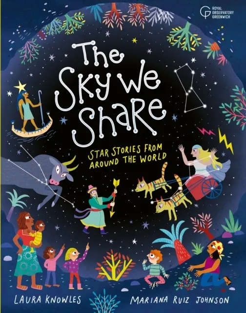 The Sky We Share - Star Stories From Around the World  9781835872437
