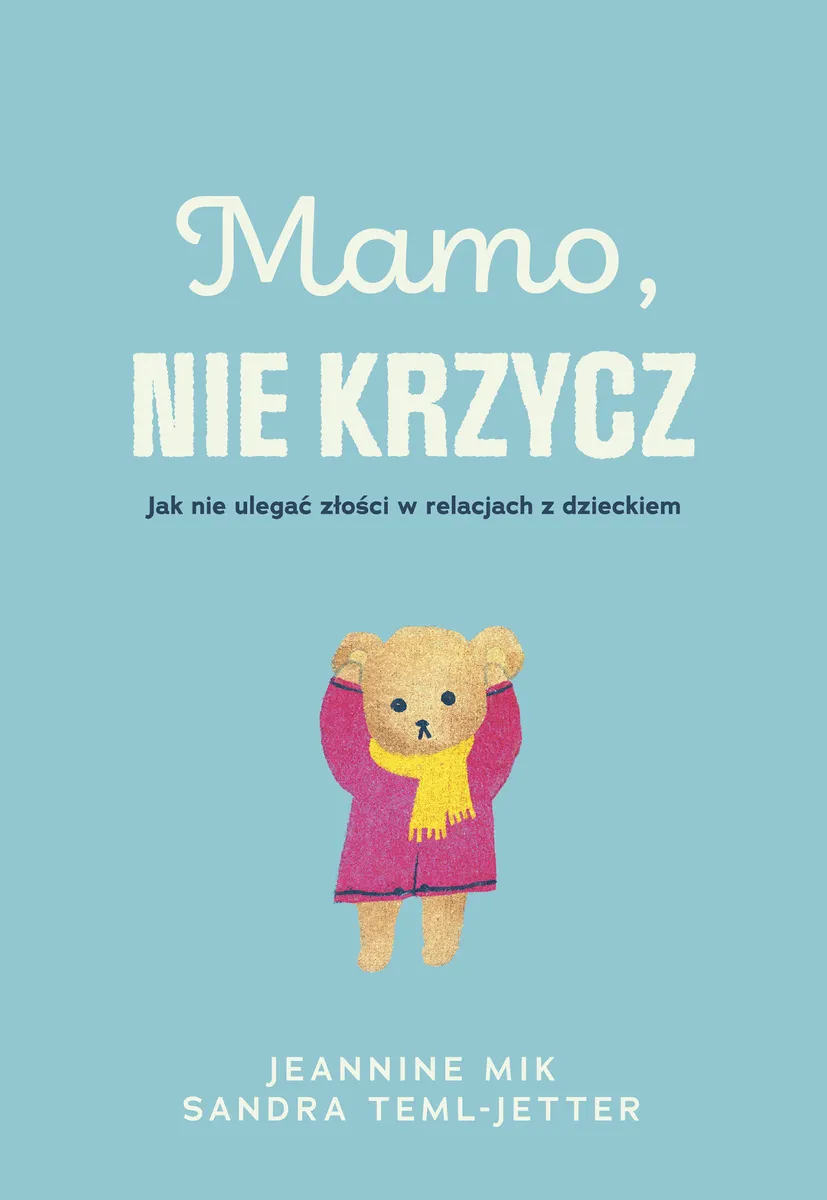 Mamo, nie krzycz  9788328743083