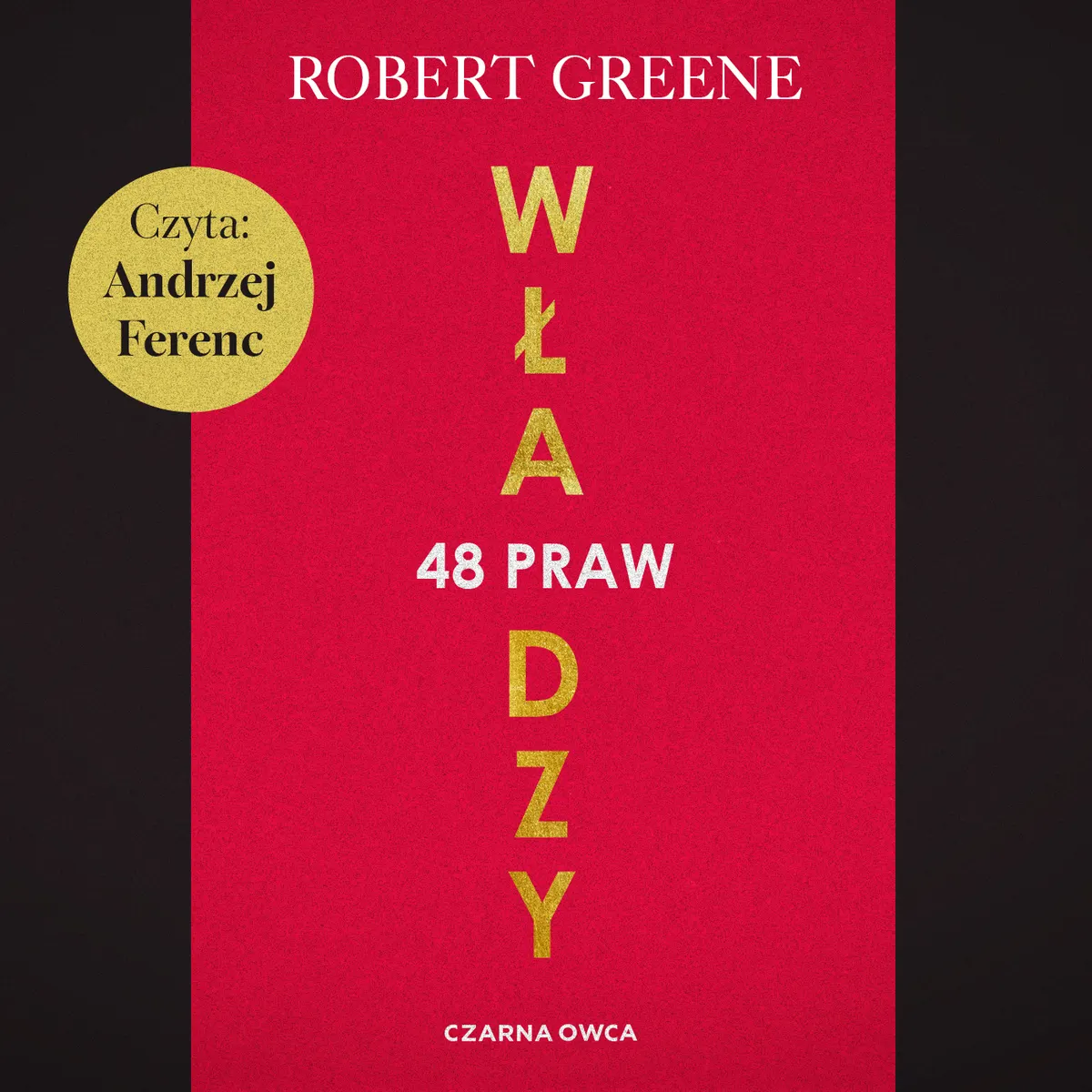 48 praw władzy. Jak wykorzystać manipulację do osiągnięcia przewagi (plik audio) 9788384571682