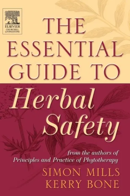 Essential Guide to Herbal Safety  9780443071713