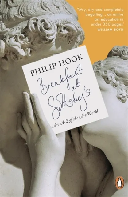 Breakfast at Sotheby's: An A-Z of the Art World  9780718192457