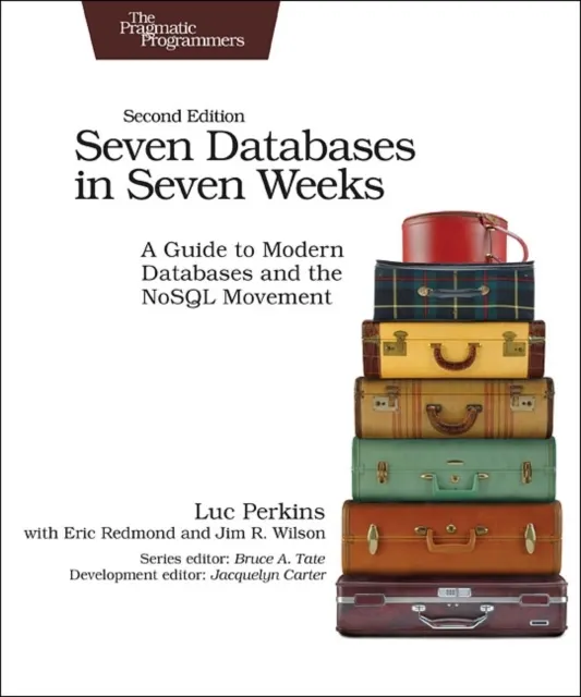 Seven Databases in Seven Weeks 2e  9781680502534