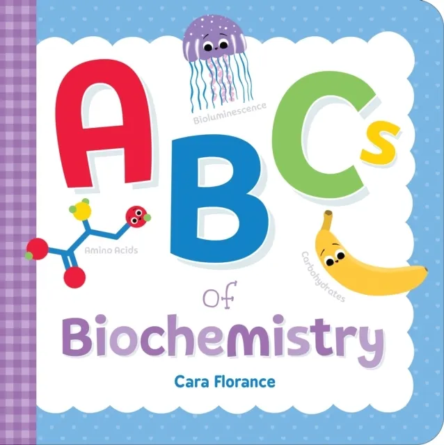 ABCs of Biochemistry (Board book)  9781728241166