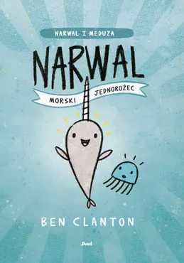 Narwal - morski jednorożec 9788380576186