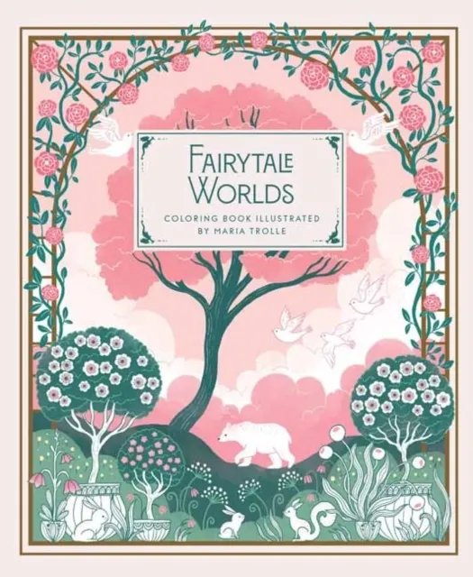Fairytale Worlds 9781423668558