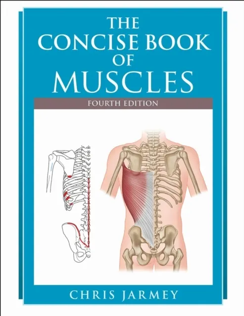 The Concise Book of Muscles  9781718245839