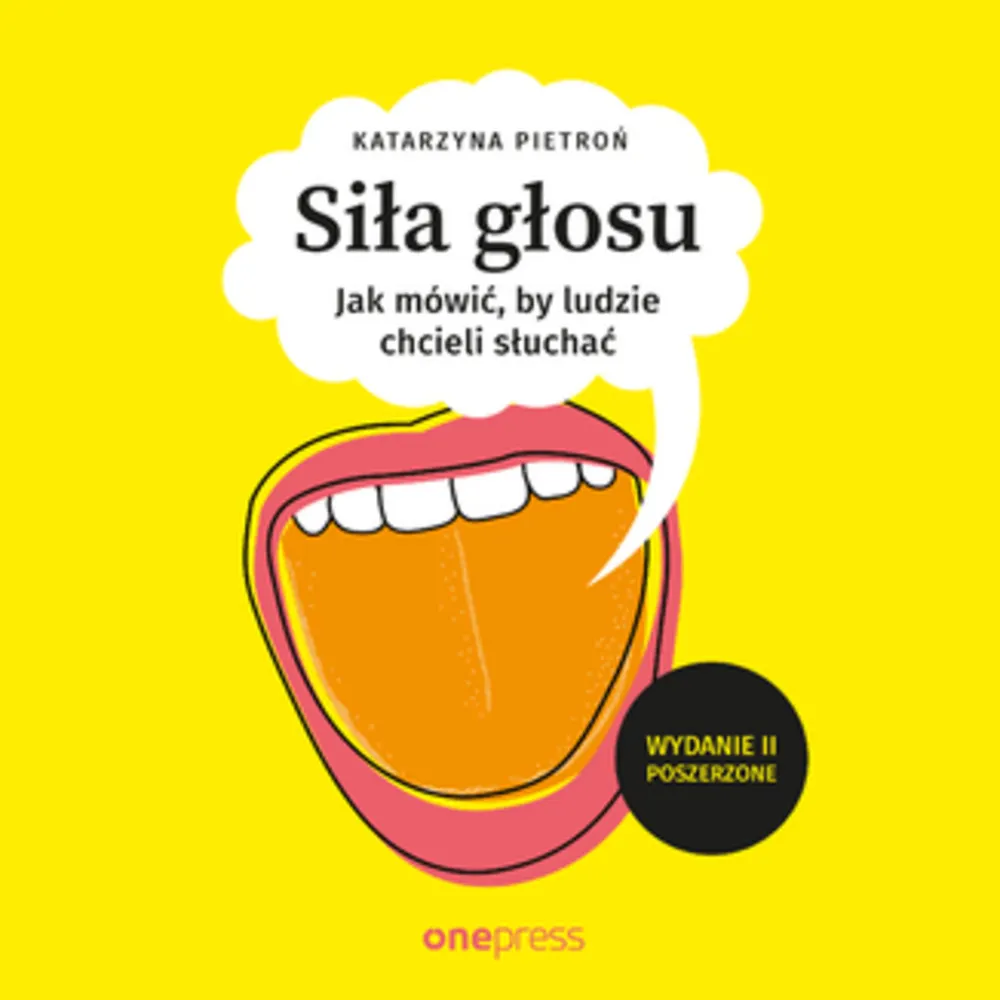 Siła głosu. Jak mówić, by ludzie chcieli słuchać. Wydanie II poszerzone (plik audio) 9788328374515
