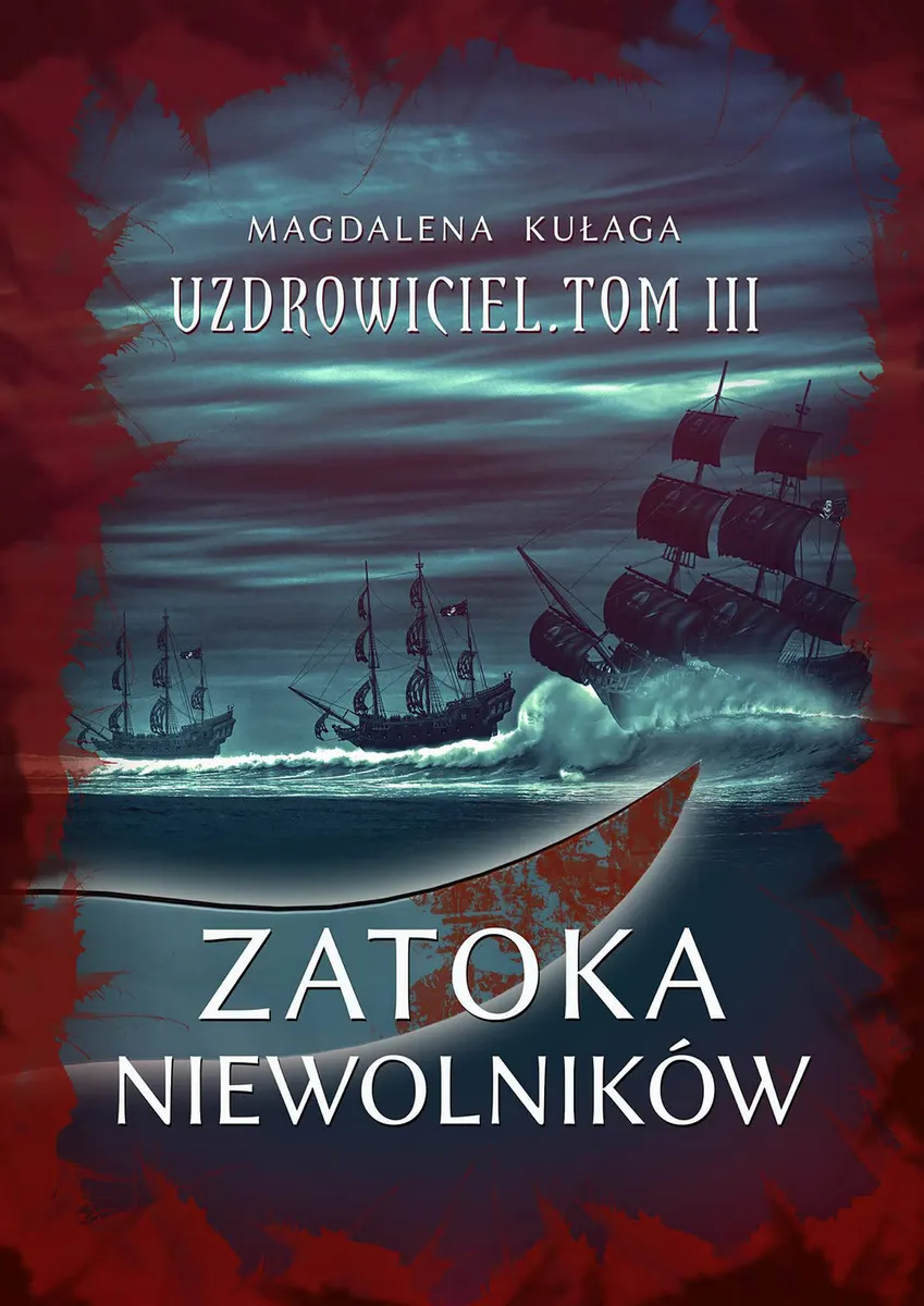 Uzdrowiciel. 3. Zatoka niewolników (e-book) 9788381661874