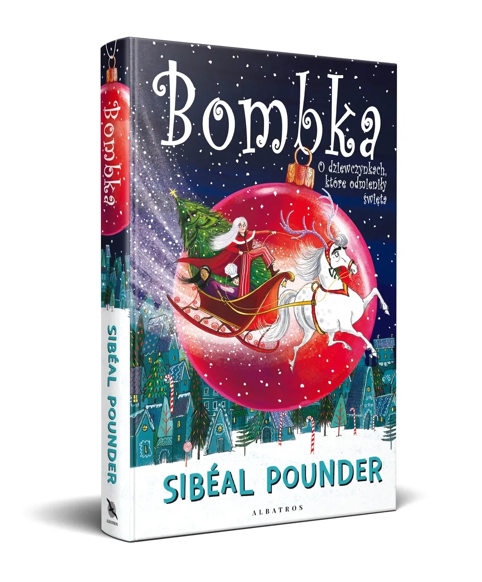 Bombka. O dziewczynkach, które odmieniły święta 9788367426404