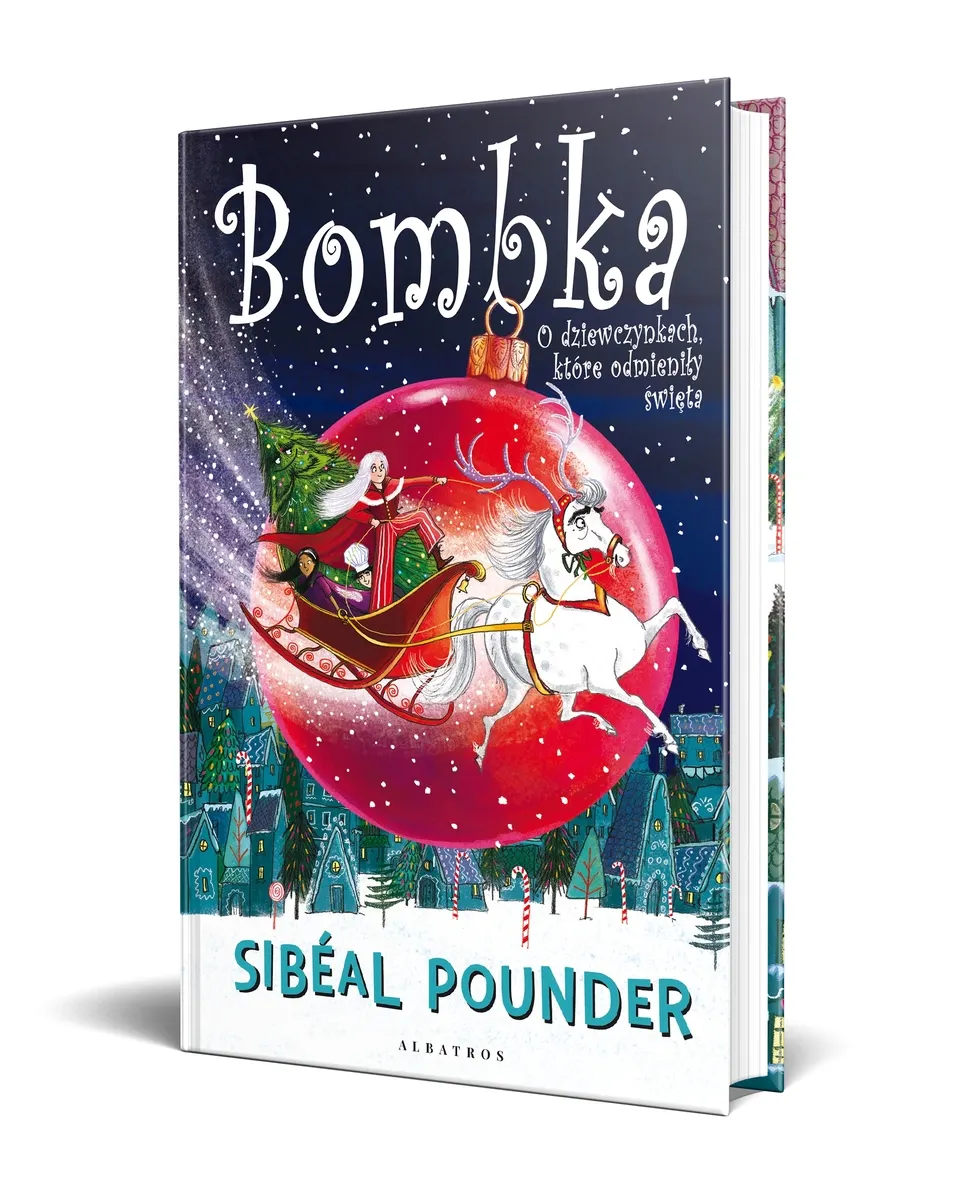 Bombka. O dziewczynkach, które odmieniły święta 9788367426404