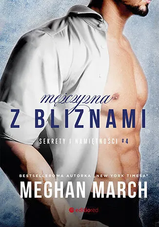 Mężczyzna z bliznami. Sekrety i namiętności #4 9788328376724