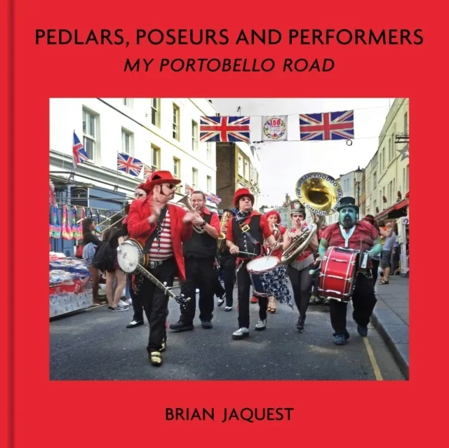 Pedlars, Poseurs and Performers 9781916846937