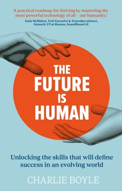 The Future is Human  9781915483744