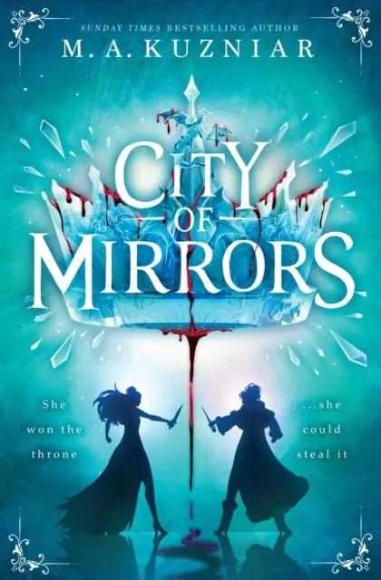 City of Mirrors (Forest of Hearts Book 2)  9781398534155