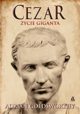 Cezar. Życie giganta 9788324186723