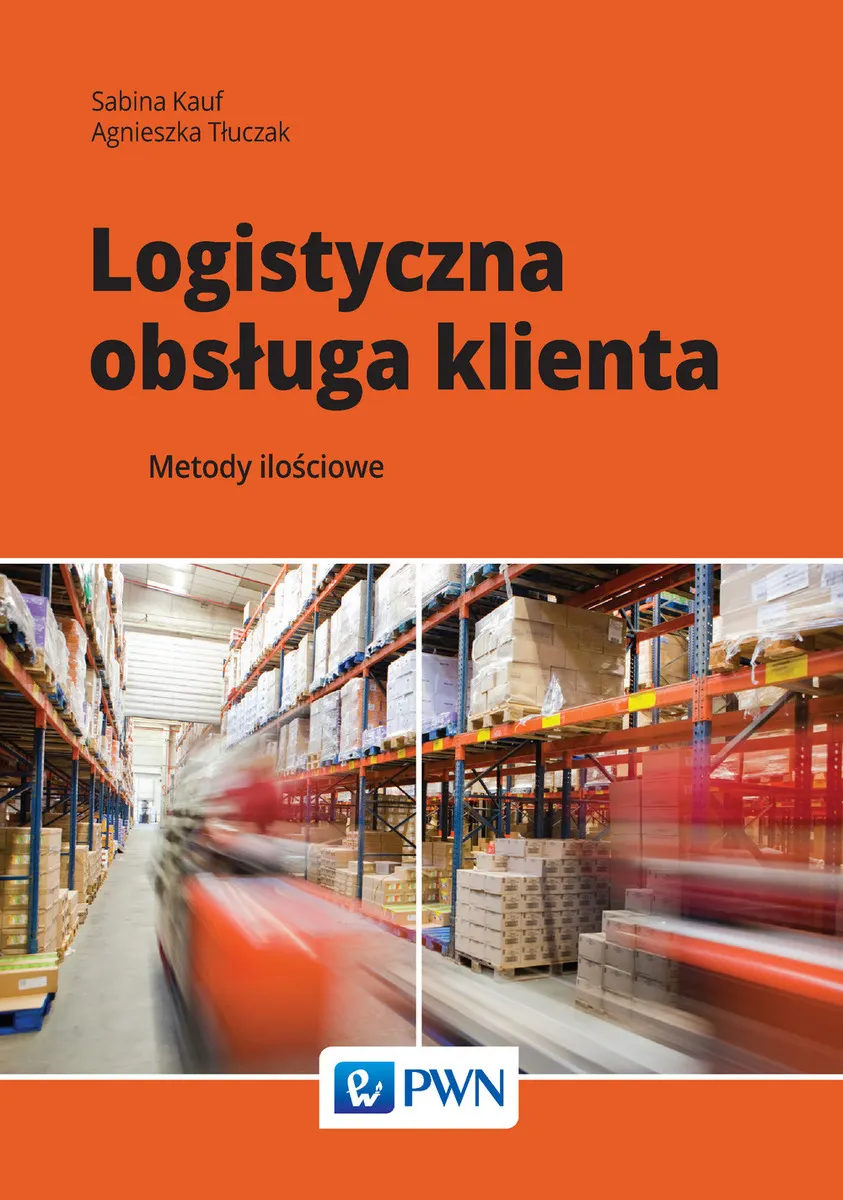 Logistyczna obsługa klienta. Metody ilościowe  9788301197810