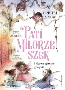 Pati Miłorzeszek i klątwa upiornej gorączki (e-book)