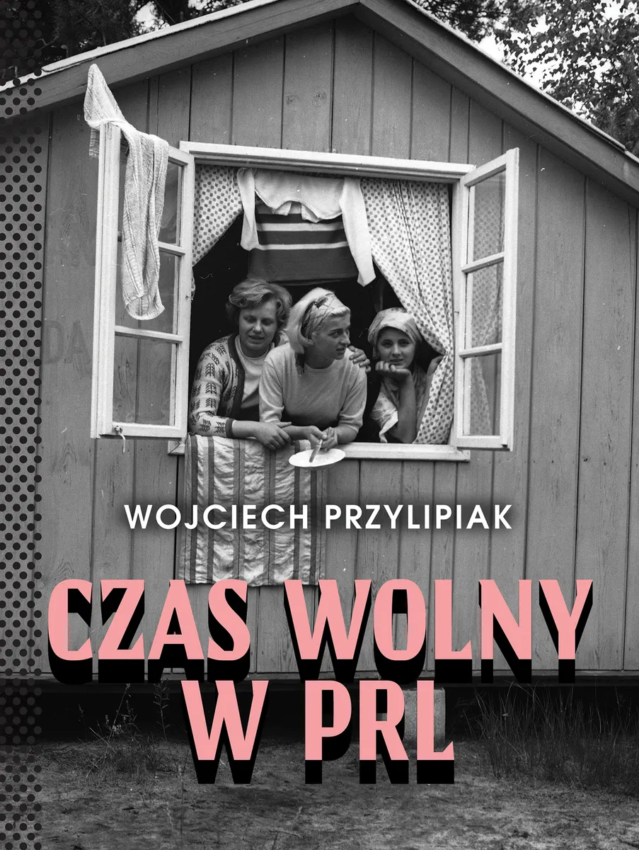 Czas wolny w PRL  9788328731486