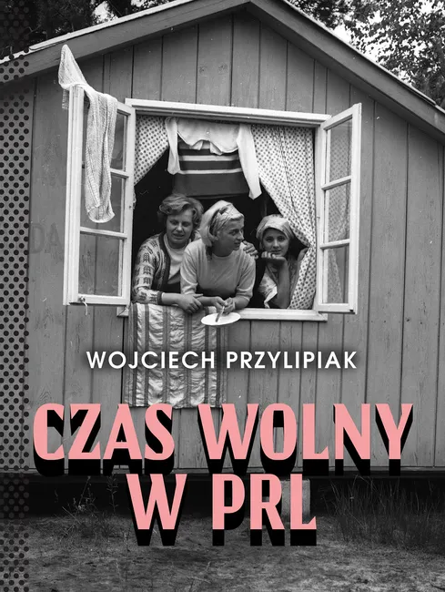 Czas wolny w PRL 9788328731486