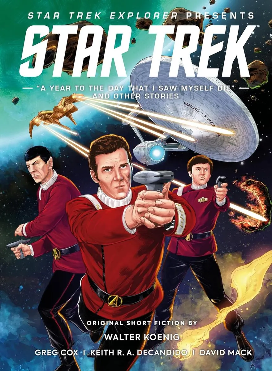 Star Trek Explorer: A Year to the Day That I Saw Myself Die and Other Stories  9781787739642