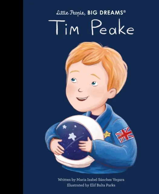 Little People, BIG DREAMS 153: Tim Peake  9781805703389