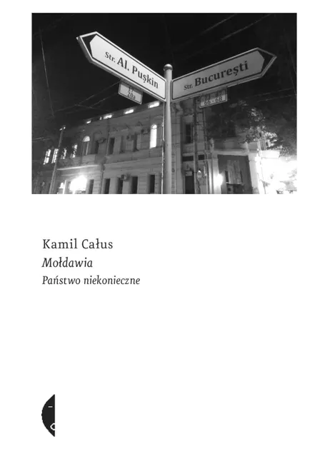 Mołdawia. Państwo niekonieczne 9788380499898
