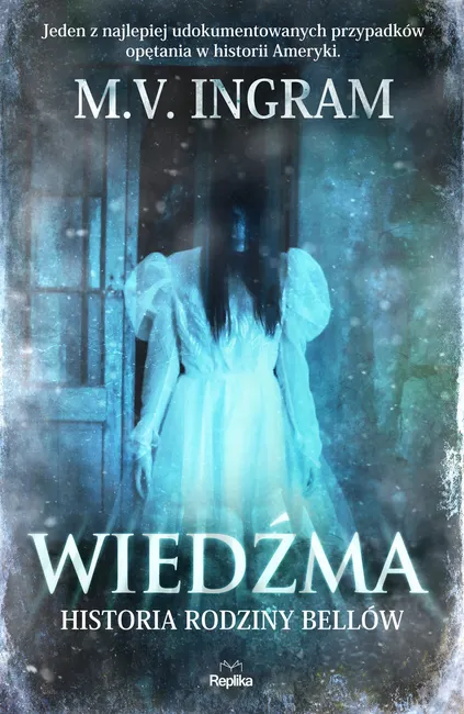 Wiedźma. Historia rodziny Bellów 9788366790186