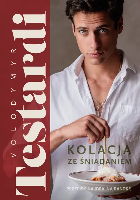 Kolacja ze śniadaniem. Przepisy na idealną randkę 9788324099306