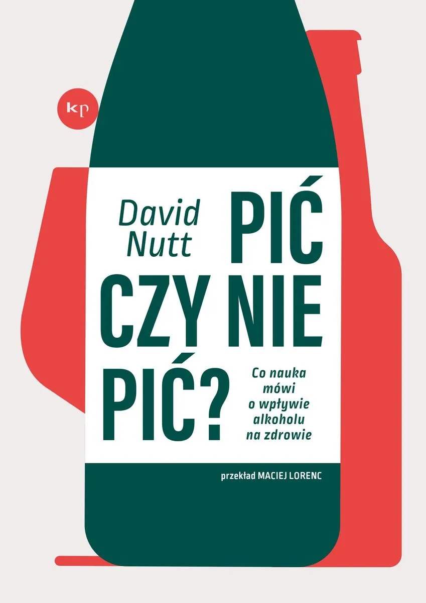 Pić czy nie pić? Co nauka mówi o wpływie alkoholu na zdrowie (e-book) 9788367805919