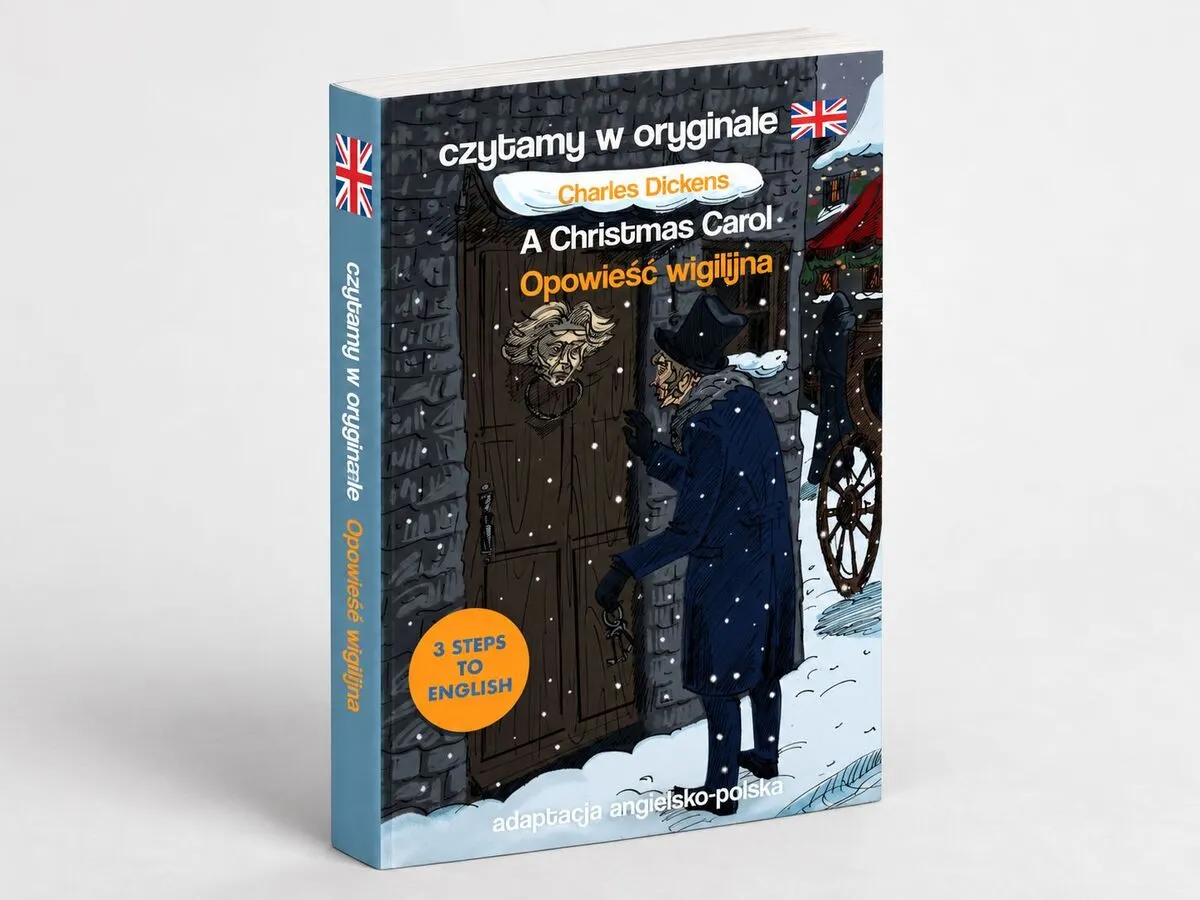 A Christmas Carol. Opowieść wigilijna. Czytamy w oryginale (3 STEPS TO ENGLISH) 9788366285989