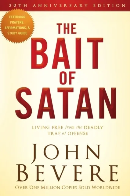 The Bait of Satan: Living Free from the Deadly Trap of Offense  9781621365488