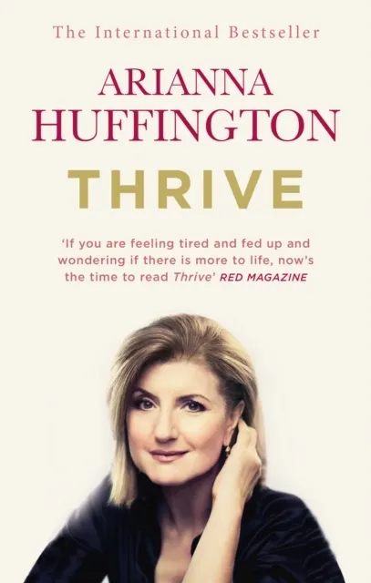 Thrive: The Third Metric to Redefining Success and Creating a Happier Life  9780753555422