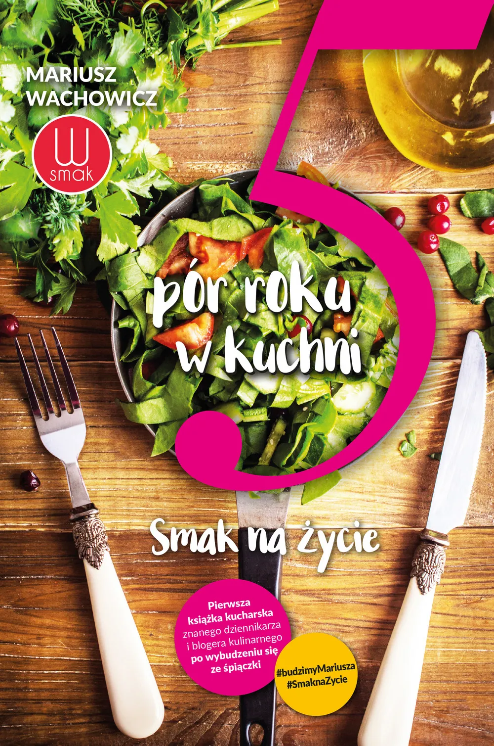 5 pór roku w kuchni. Smak na życie 9788394874339