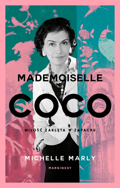 Mademoiselle Coco. Miłość zaklęta w zapachu 9788366500501