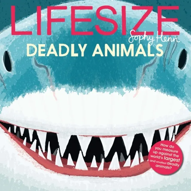 Lifesize Deadly Animals  9780008534301